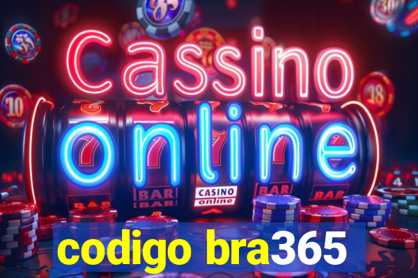 codigo bra365